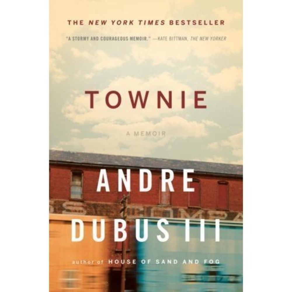 Townie: A Memoir by Dubus, Andre
